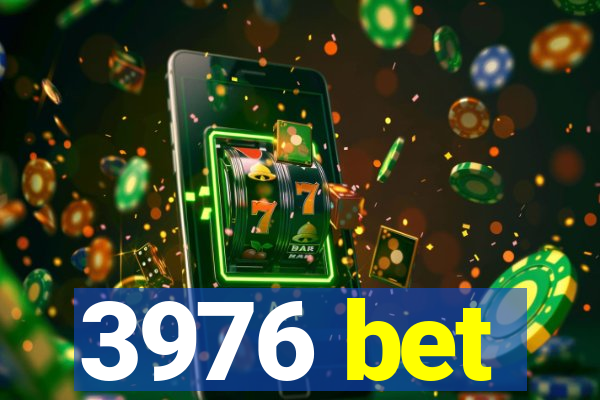 3976 bet